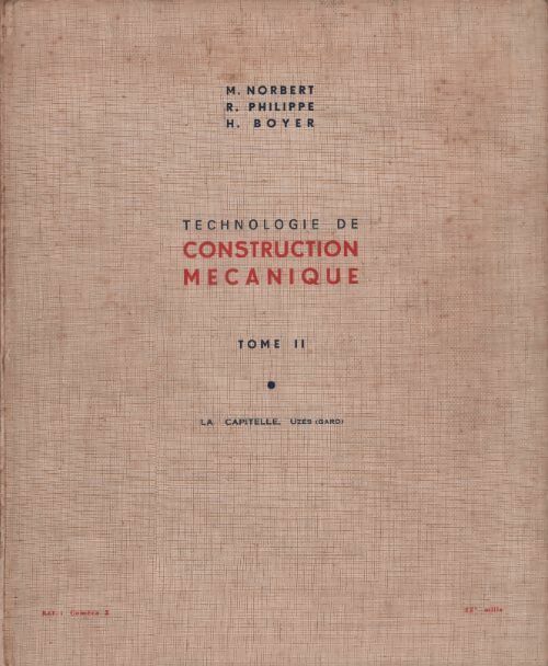 Livrenpoche : Technologie de construction mécanique Tome II - M. Norbert - Livre