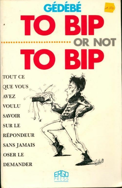 Livrenpoche : To bip or not to bip - Gédébé - Livre