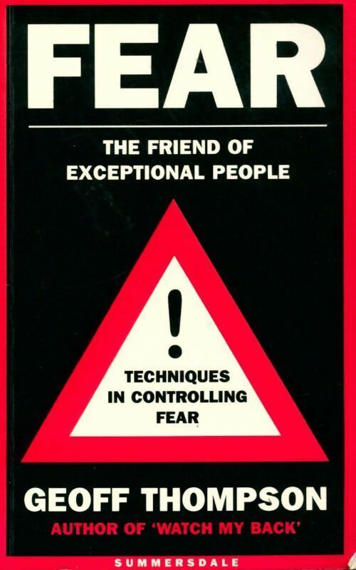 Livrenpoche : Fear. The friend of exceptional people - Geoff Thompson - Livre
