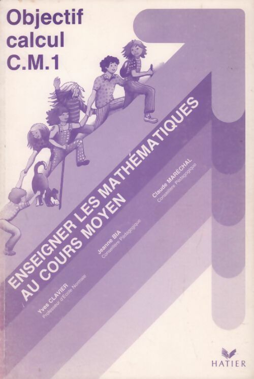 Livrenpoche : Enseigner les mathématiques au cours moyen CM1 - Claude Maréchal - Livre