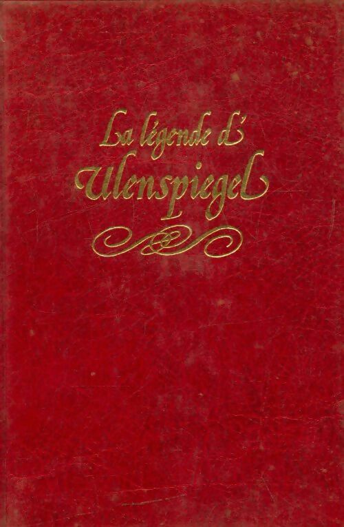 Livrenpoche : La légende et les aventures héroïques, joyeuses et glorieuses d'Ulenspiegiel et de Lamme Goedzak au pays de Flandres et ailleurs - Charles De Coster - Livre