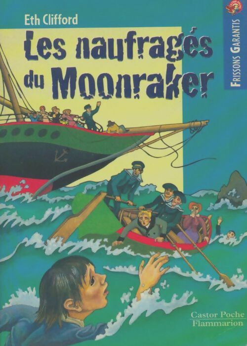 Livrenpoche : Les naufragés de Moonraker - Eth Clifford - Livre