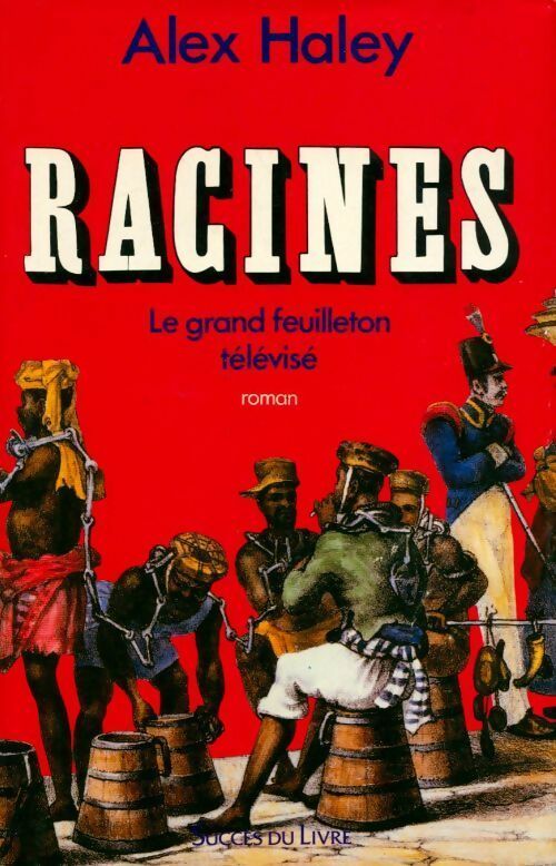 Livrenpoche : Racines - Alex Haley - Livre