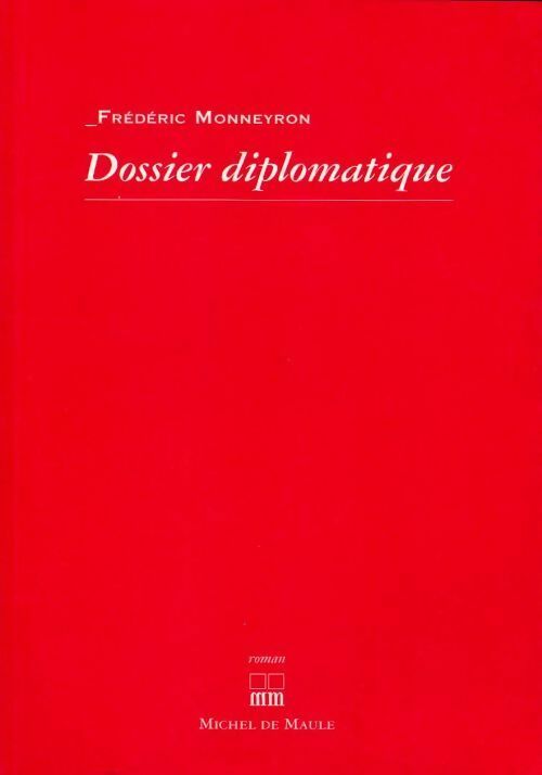 Livrenpoche : Dossier diplomatique - Frédéric Monneyron - Livre