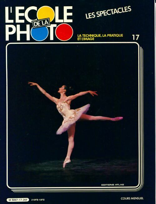 Livrenpoche : L'école de la photo n°17 : Les spectacles - Collectif - Livre