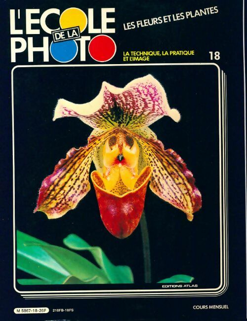 Livrenpoche : L'école de la photo n°18 : Les fleurs et les plantes - Collectif - Livre