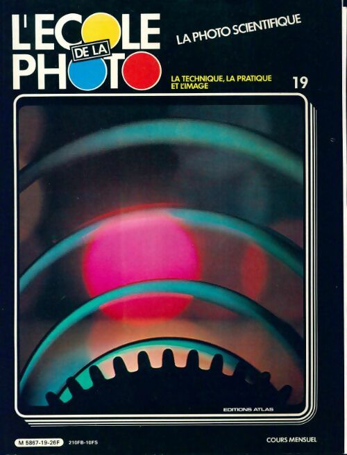 Livrenpoche : L'école de la photo n°19 : La photo scientifique - Collectif - Livre