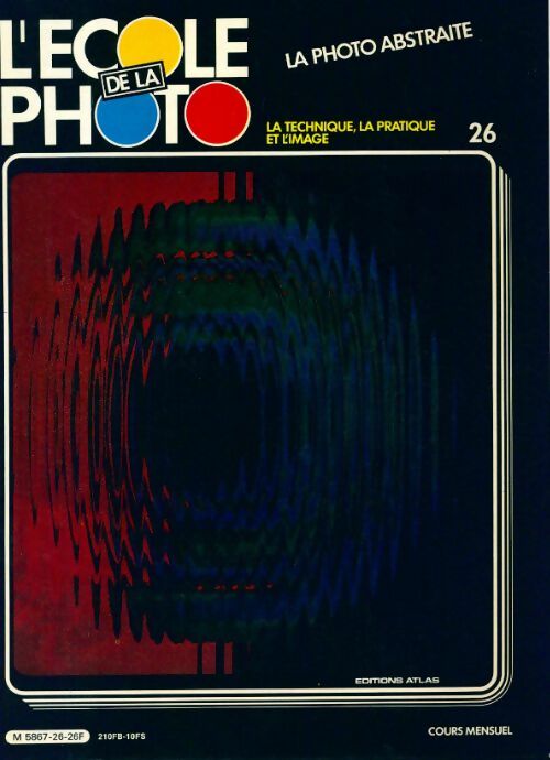 Livrenpoche : L'école de la photo n°26 : La photo abstraite - Collectif - Livre