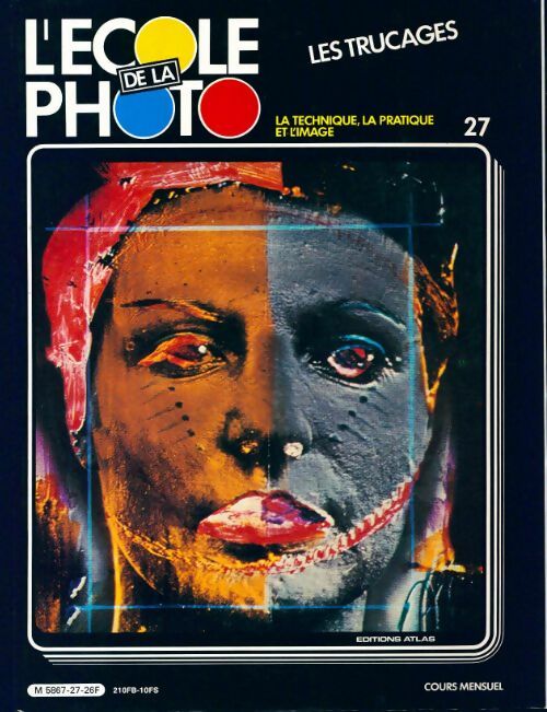 Livrenpoche : L'école de la photo n°27 : Les trucages - Collectif - Livre