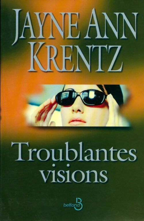 Livrenpoche : Troublantes visions - Jayne Ann Krentz - Livre