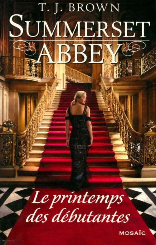 Livrenpoche : Summerset Abbey Tome II : Le printemps des débutantes - T. J. Brown - Livre