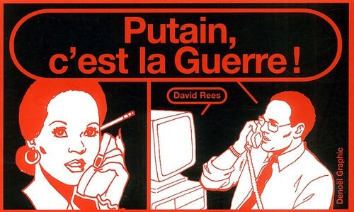 Putain, c'est la guerre ! - David Rees - Livre