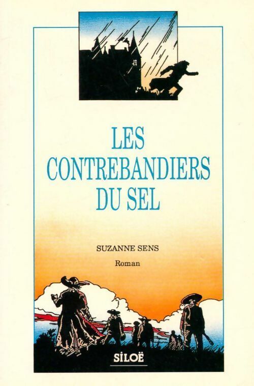 Livrenpoche : Les contrebandiers du sel - Suzanne Sens - Livre