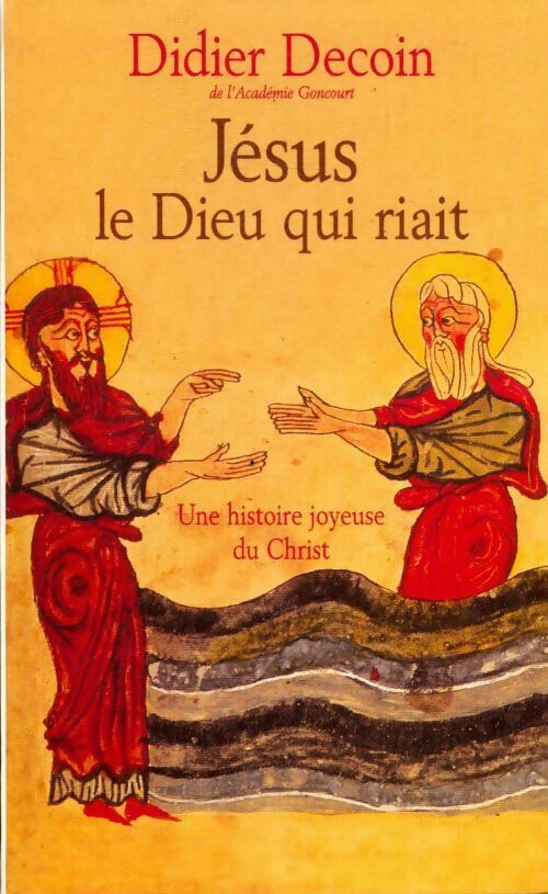 Livrenpoche : Jésus le Dieu qui riait - Didier Decoin - Livre