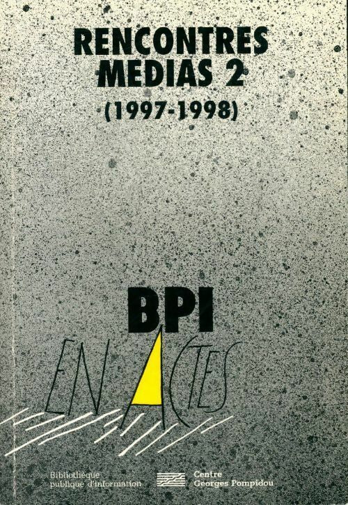 Livrenpoche : Rencontre - médias 2 (1997-1998) - BPI - Livre