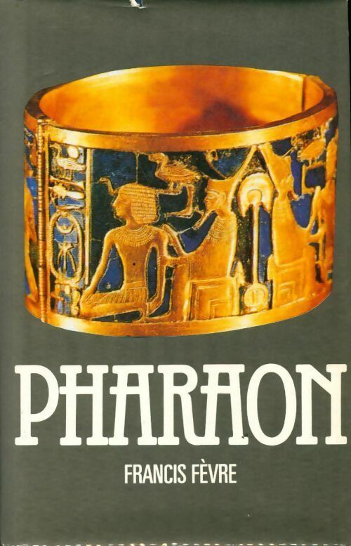 Livrenpoche : Pharaon - Francis Fèvre - Livre
