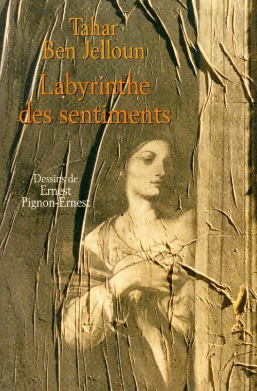 Livrenpoche : Labyrinthe des sentiments - Tahar Ben Jelloun - Livre