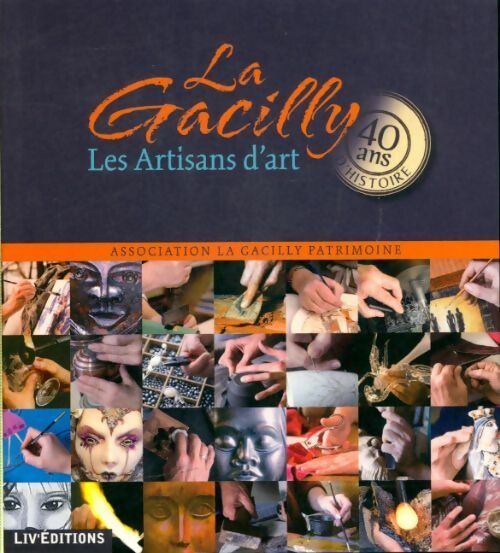 Livrenpoche : La Gacilly les artisans d'art - Collectif - Livre