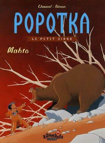 Livrenpoche : Popotka le petit sioux Tome III : Mahto - David Chauvel - Livre