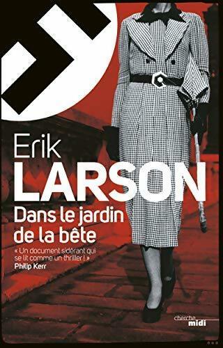 Livrenpoche : Dans le jardin de la bête - Eric W. Larson - Livre