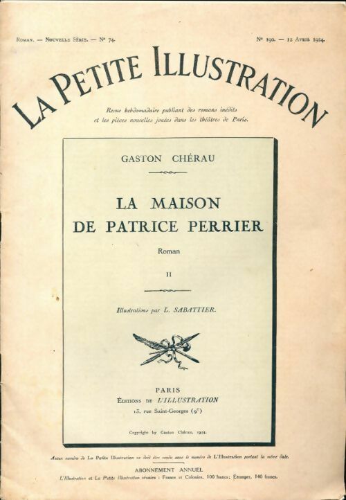 Livrenpoche : La petite illustration n°190 roman n°74 : La maison de Patrice Perrier Tome II - Gaston Chérau - Livre