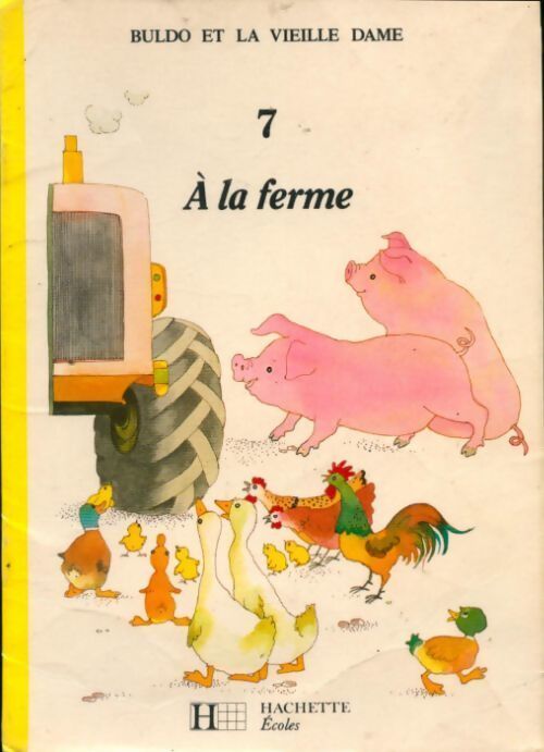 Livrenpoche : Buldo et la vieille dame Tome VII : A la ferme - Bouclon - Livre