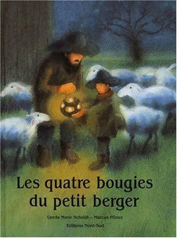 Livrenpoche : Les quatre bougies du petit berger - Anne Frere - Livre