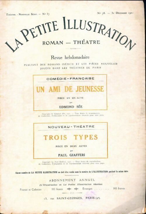 Livrenpoche : La petite illustration n°78 Théâtre n°57 : Un ami de jeunesse / Trois types - Collectif - Livre