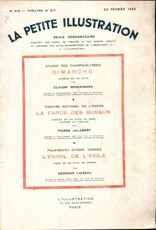 Livrenpoche : La petite illustration n°615 Théâtre n°317 : Dimanche / La farce des bossus / L'envol de l'aigle - Collectif - Livre