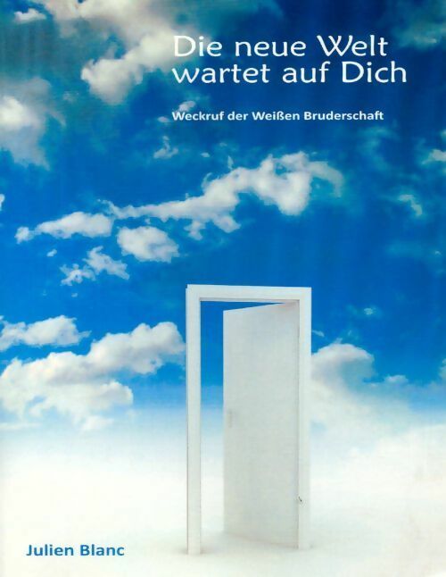 Livrenpoche : Die neue Welt wartet auf dich - Julien Blanc - Livre