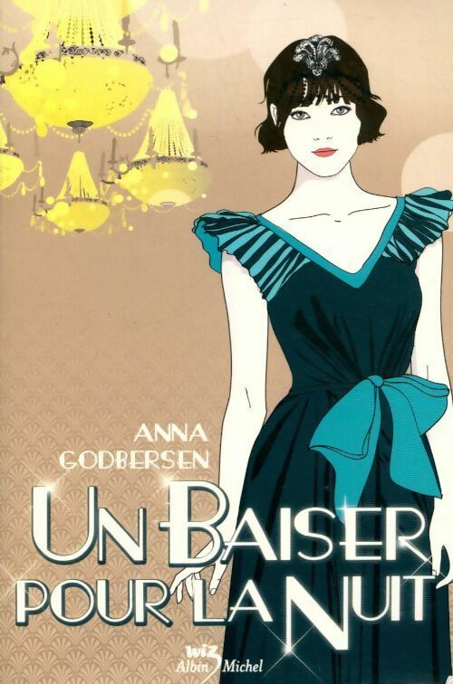 Livrenpoche : Tout ce qui brille Tome III : Un baiser pour la nuit - Anna Godbersen - Livre