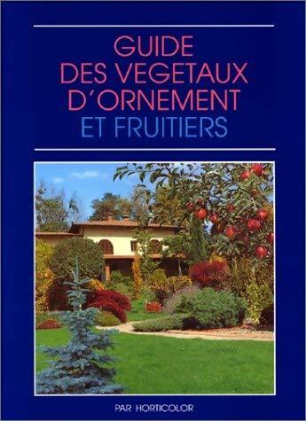 Livrenpoche : Guide des végétaux d'ornement et fruitiers - Inconnu - Livre