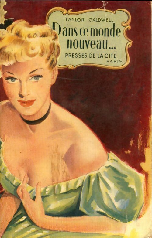 Livrenpoche : Dans ce monde nouveau - Taylor Caldwell - Livre