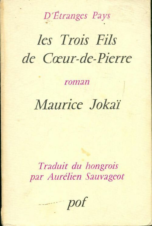 Livrenpoche : Les trois fils de Coeur-de-Pierre - Maurice Jokai - Livre