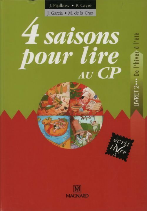 4 saisons pour lire au CP. Livret 2 de l'hiver à l'été - Patrice Cayré -  Écrit livre - Livre