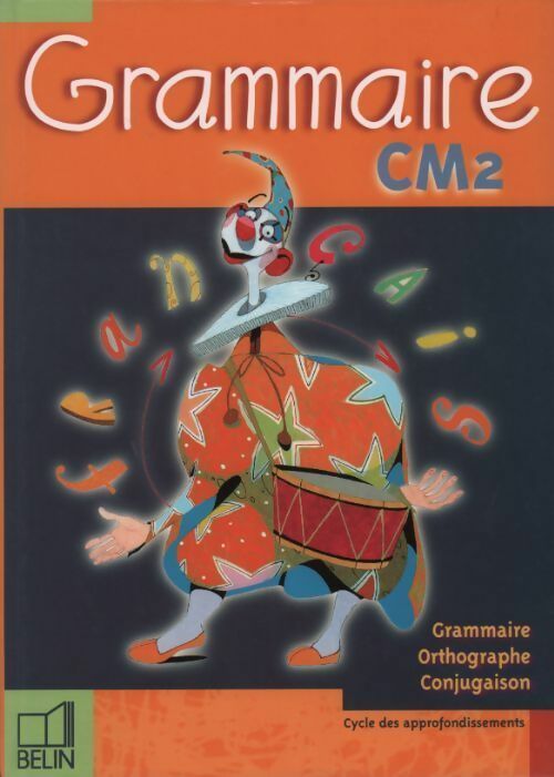 Grammaire CM2 - Renaud Ducastel -  Belin GF - Livre