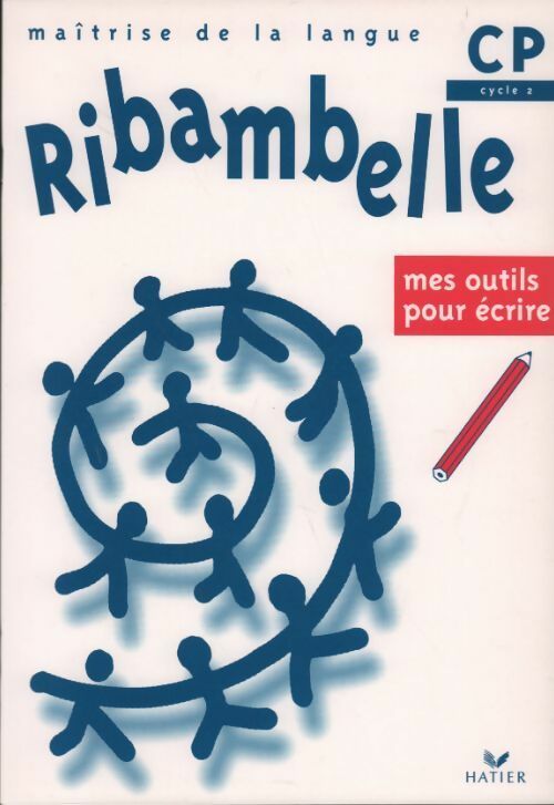 Livrenpoche : Ribambelle CP Mes outils pour écrire - Collectif - Livre