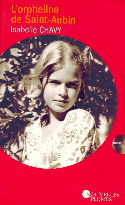 Livrenpoche : L'orpheline de Saint-Aubin - Isabelle Chavy - Livre