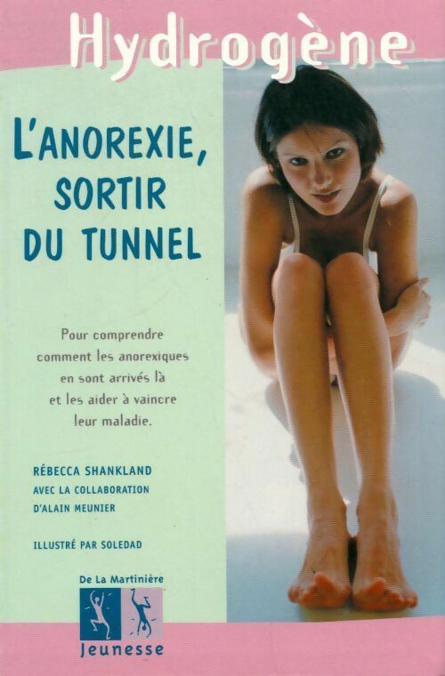 Livrenpoche : L'anorexie, sortir du tunnel - Rebecca Shankland - Livre