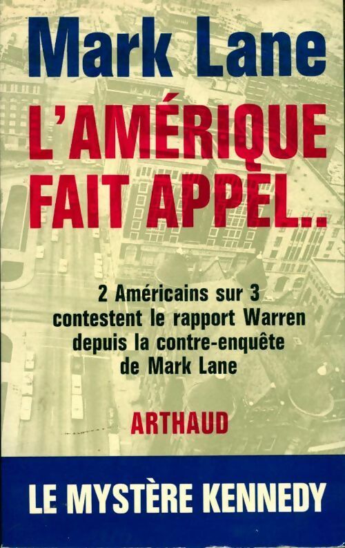 Livrenpoche : L'Amérique fait appel... Le mystère Kennedy - Mark Lane - Livre