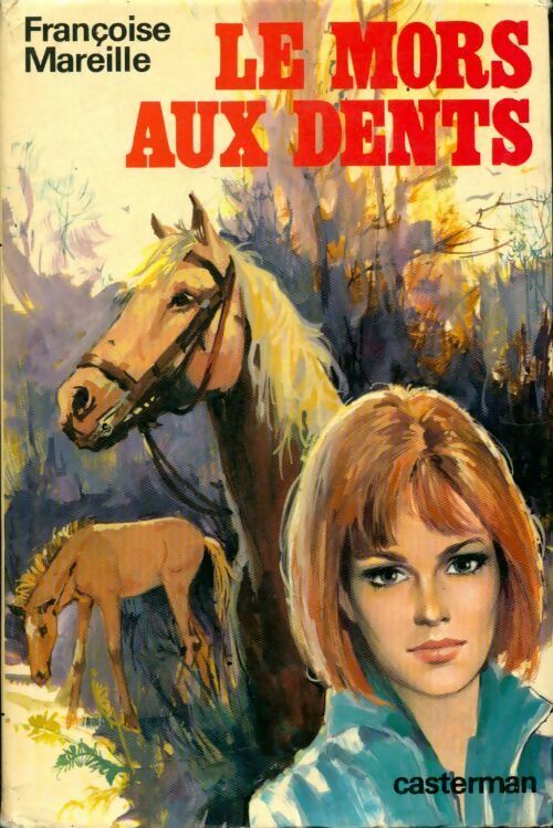 Livrenpoche : Le mors aux dents - Françoise Mareille - Livre