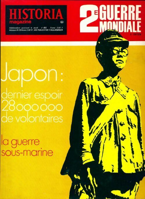 Livrenpoche : Historia 2e Guerre Mondiale n°94 : Japon - Collectif - Livre