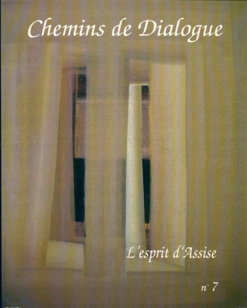 Livrenpoche : Chemins de dialogues n°7 : L'esprit d'Assise - Collectif - Livre
