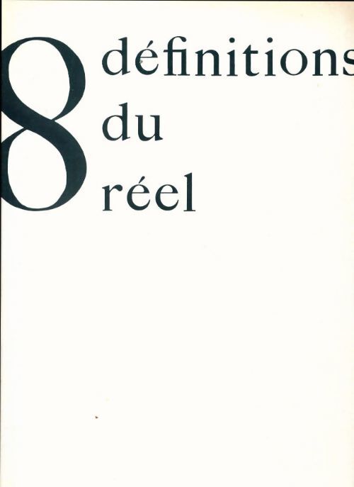Livrenpoche : 8 définitions du réel - Collectif - Livre