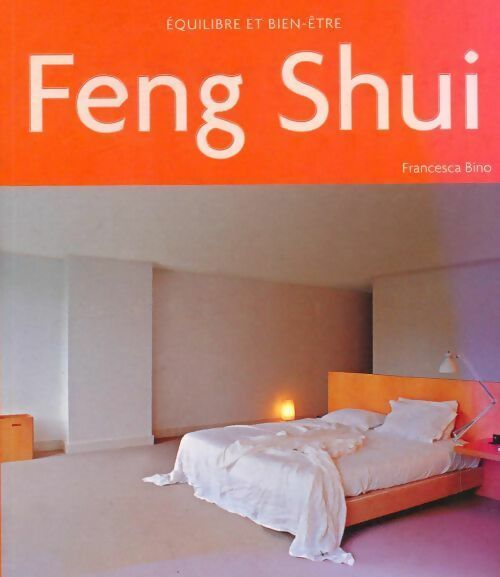Livrenpoche : Feng shui - Francesca Bino - Livre