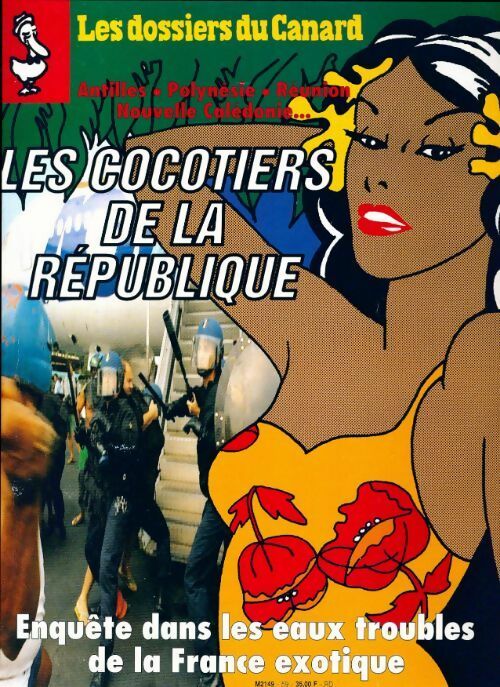 Livrenpoche : Les dossiers du canard enchaîné n°59 : Les cocotiers de la république - Collectif - Livre