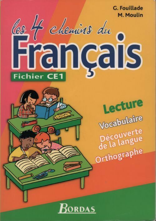 Livrenpoche : Les 4 chemins du français Fichier CE1 - M Moulin - Livre
