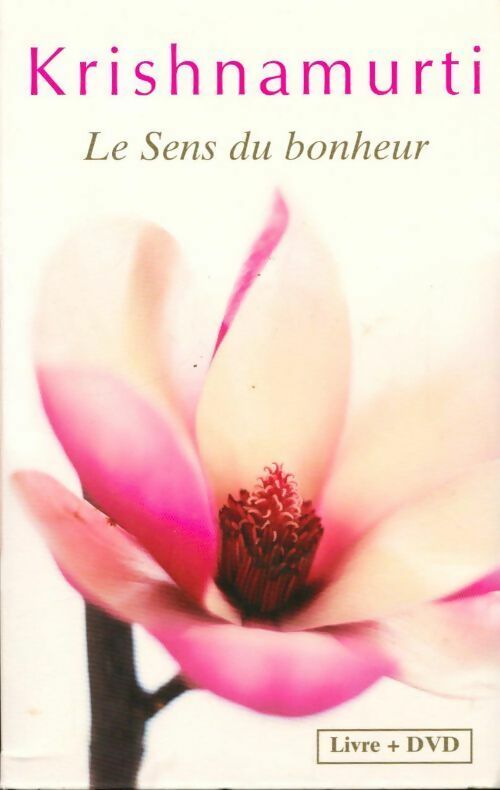 Le sens du bonheur - Jiddu Krishnamurti - Livre