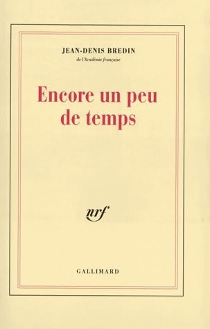 Livrenpoche : Encore un peu de temps - Jean-Denis Bredin - Livre