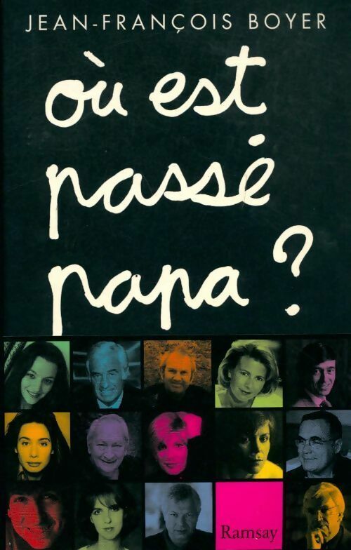 Livrenpoche : Où est passé papa ? - Jean-François Boyer - Livre
